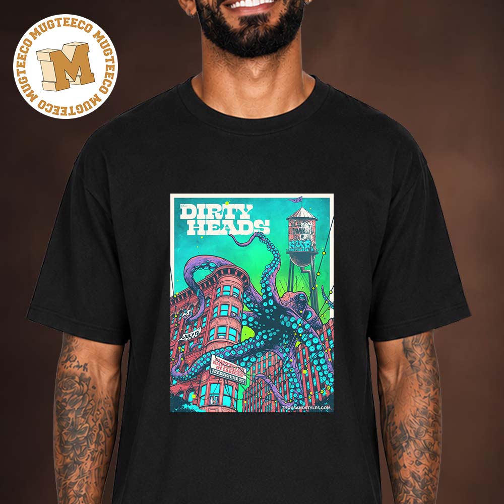 Dirty Heads Syracuse NY Event Poster At Empower Federal Credit Union Amphitheater On July 19 2026 Unisex T Shirt