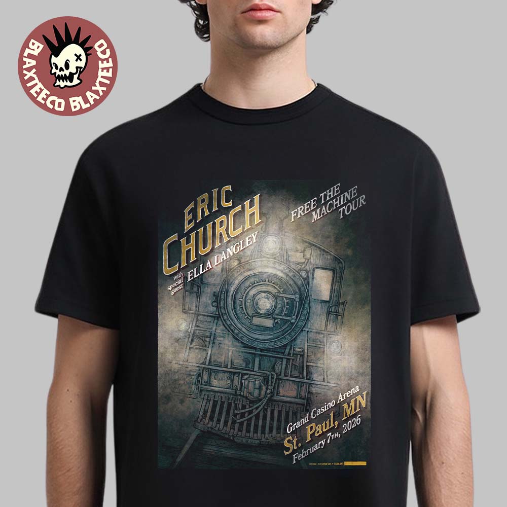 Eric Church St Paul Minnesota 2026 Venue Poster At Grand Casino Arena On February 7 2026 Free The Machine Tour T-Shirt