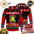 Grinch All I Need Is Fireball It Is Too People Outside Christmas Ugly Christmas Sweater