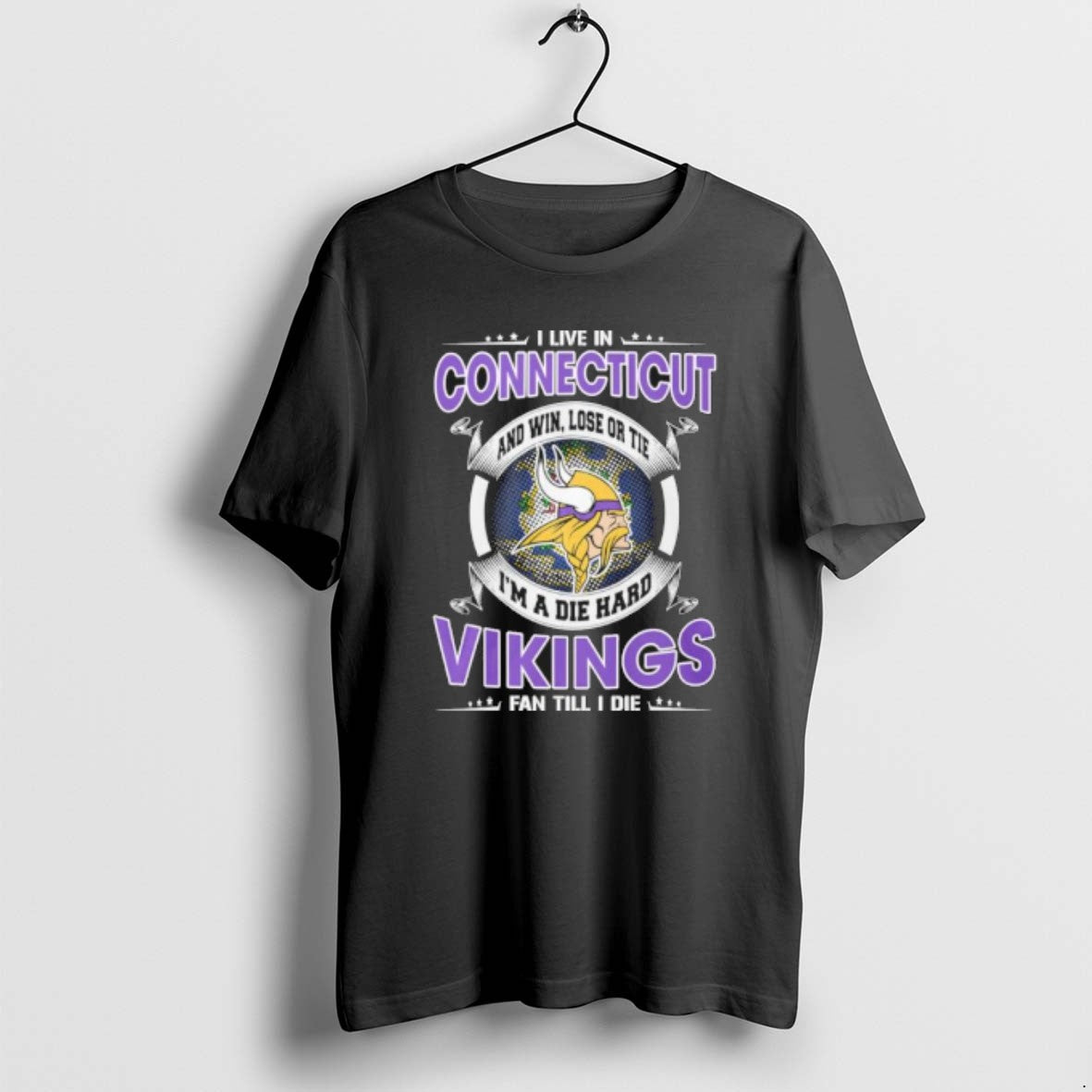 I Live In Connecticut And Win Lose Or Tie Im A Die Hard Minnesota Vikings