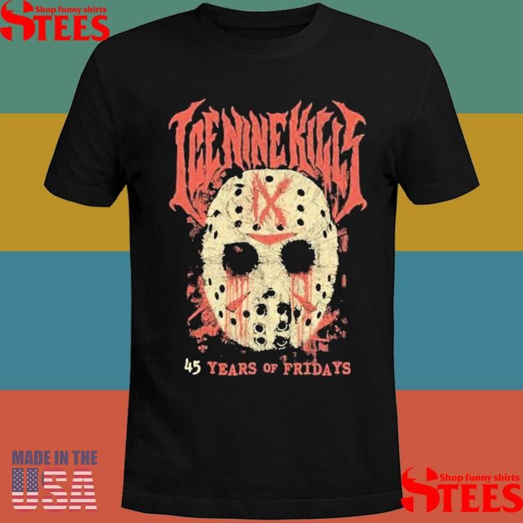 Ice Nine Kills 45 Years Of Fridays T-shirt