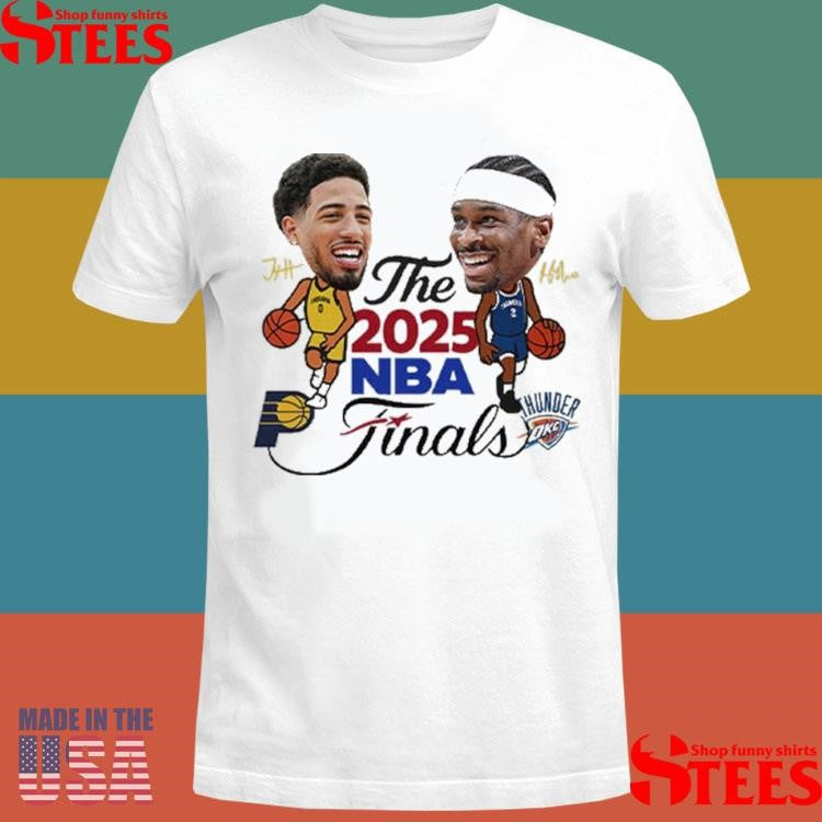 Indiana Pacers Vs Oklahoma City Thunder The 2025 Nba Finals Signature T-shirt