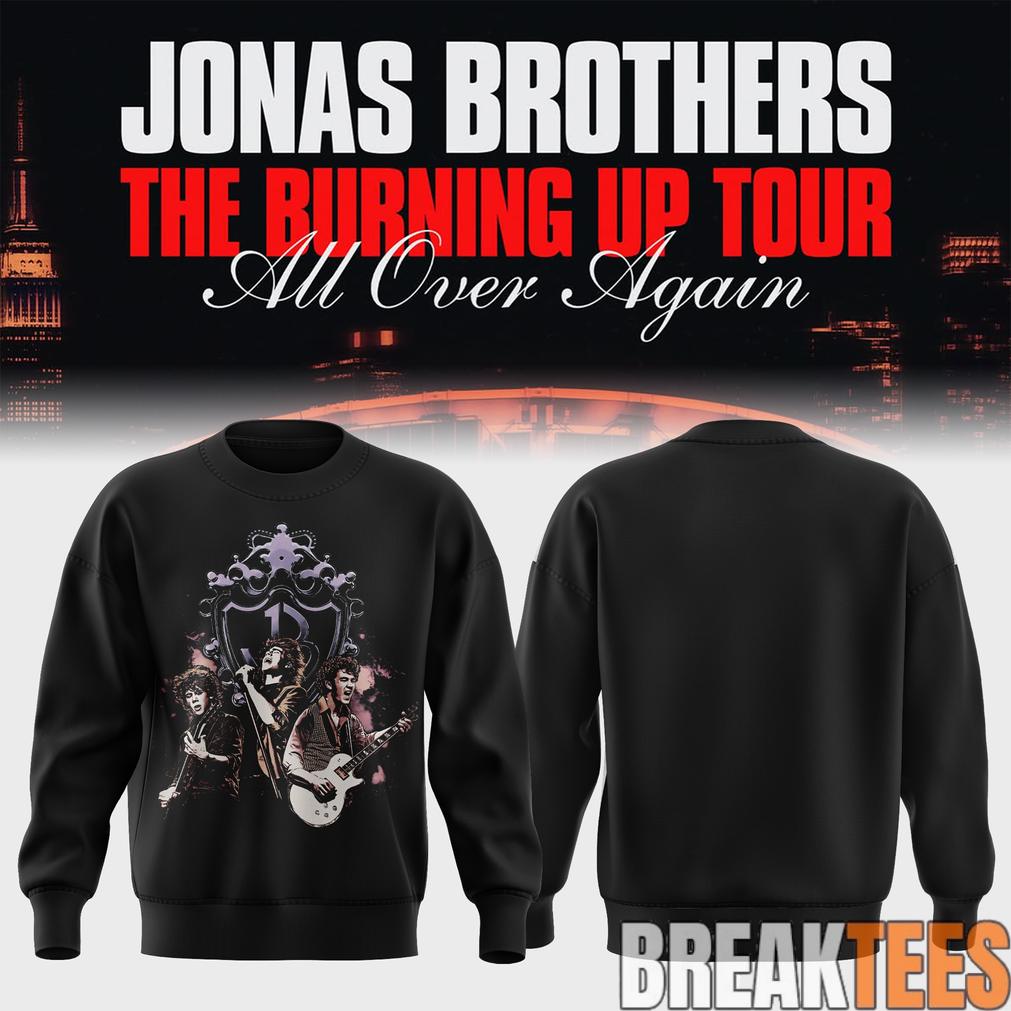 Jonas Brothers The Burning Up Tour All Over Again 2026 Edition Sweatshirt