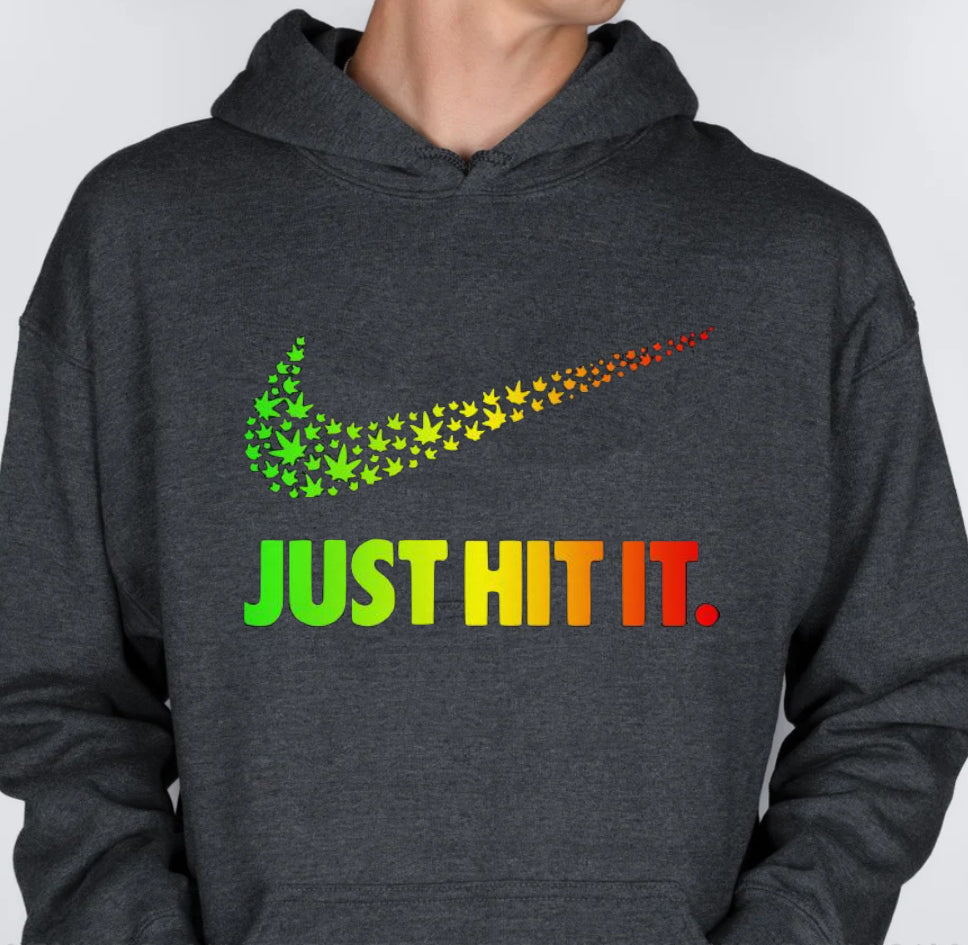 Just Hit It Weed Shirt Hoodie Sweatshirt Tank Top