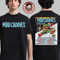Mad Caddies Winter West Tour 2026 California Arizona Oregon And Washington City Dates Two Sided T-Shirt