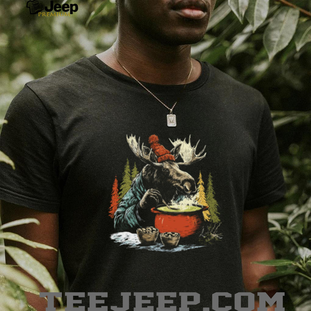 Moose Cooking Soup in Winter Forest Cabin Life T Shirt