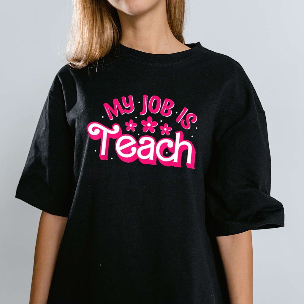 My Job Is Teach Shirt