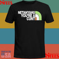 Netanyahu You Are A Cunt Shirt
