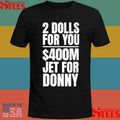2 Dolls For You Million Jet For Donny Qatar Shirts
