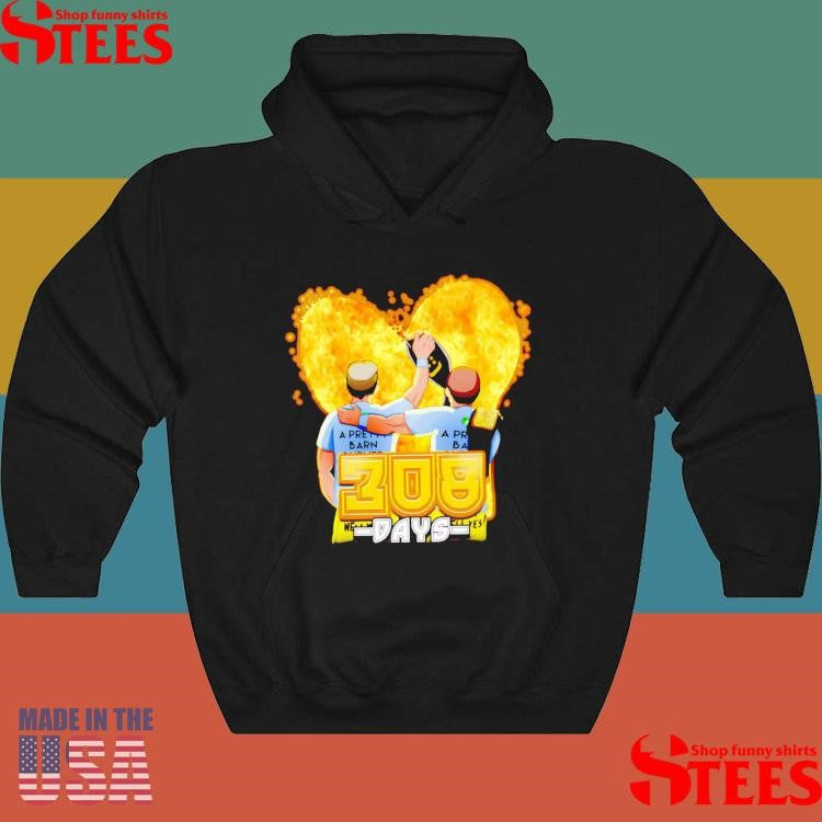 308 Days The Most Barn Burner Title Run Of All Time Shirts