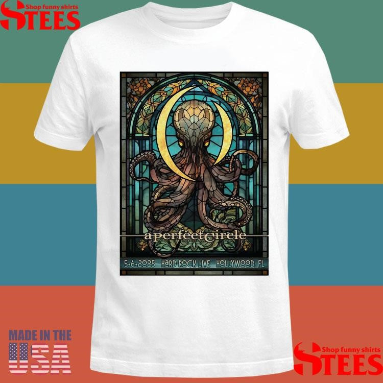 A Perfect Circle Hard Rock Live, Hollywood, Fl May 6 2025 Concert Poster Shirts