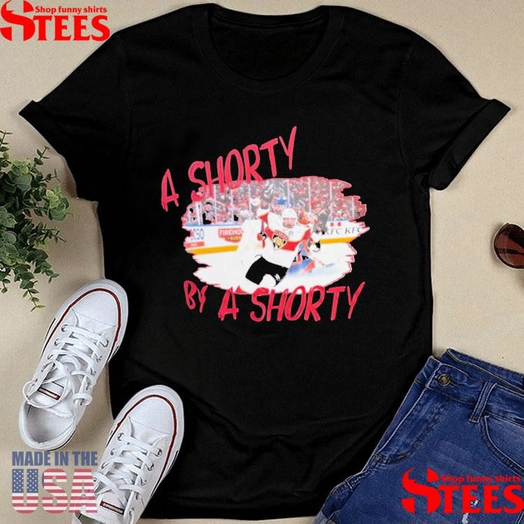 A Shorty By A Shorty T-shirt