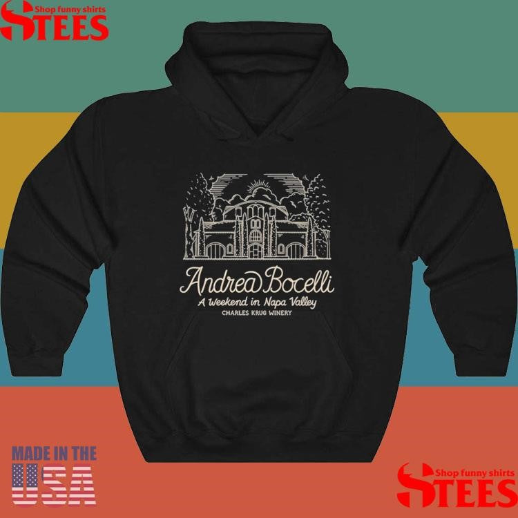 A Weekend, Napa Andrea Bocelli, Charles Krug Winery June 20-22 2025 T-shirt