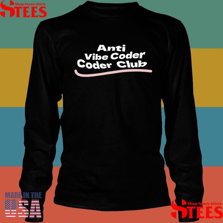 Alberta Tech No Vibes Only Anti Vibe Coder Coder Club Shirts