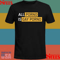 Alex Rosen All Porno Is Gay Porno Shirts