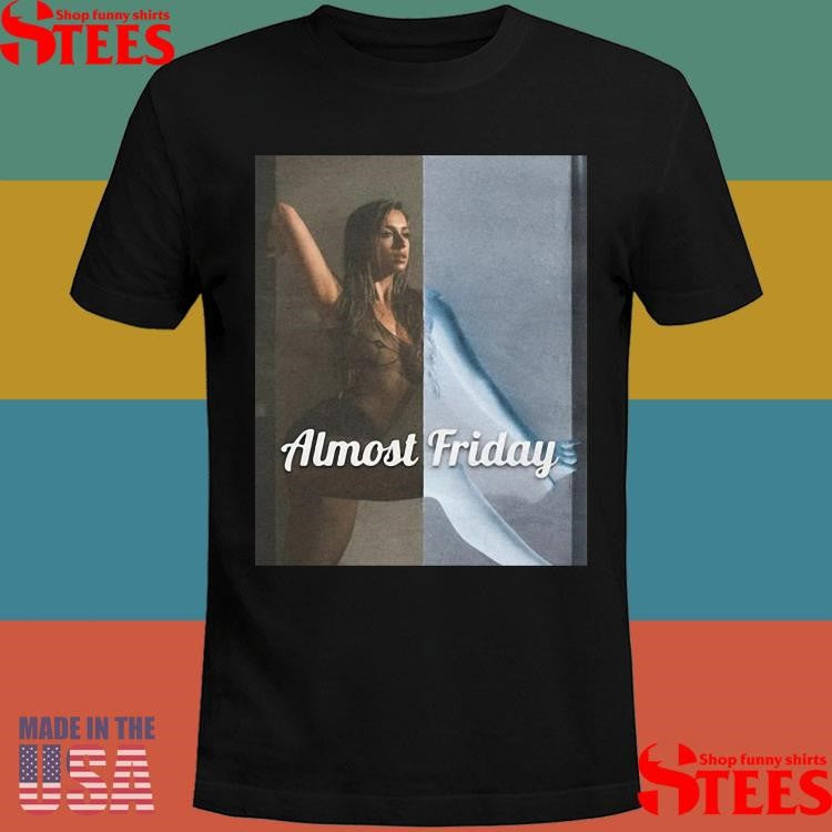 Almost Friday Mcrae Shirts