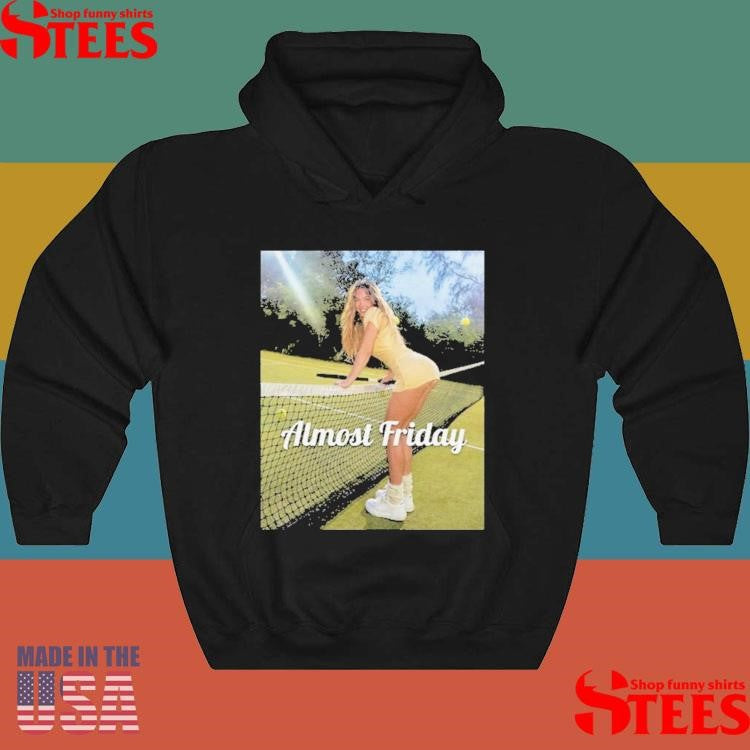 Almost Friday Sweeney Tennis Shirts