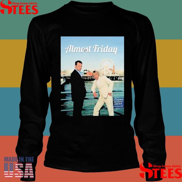 Almost Friday Vince And Owen T-shirt