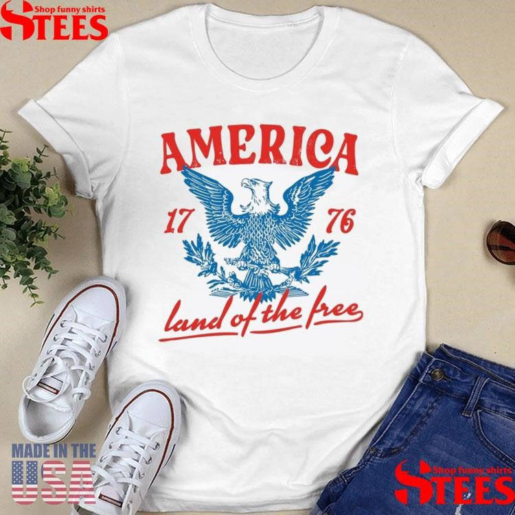America Land Of The Free 1776 Shirts