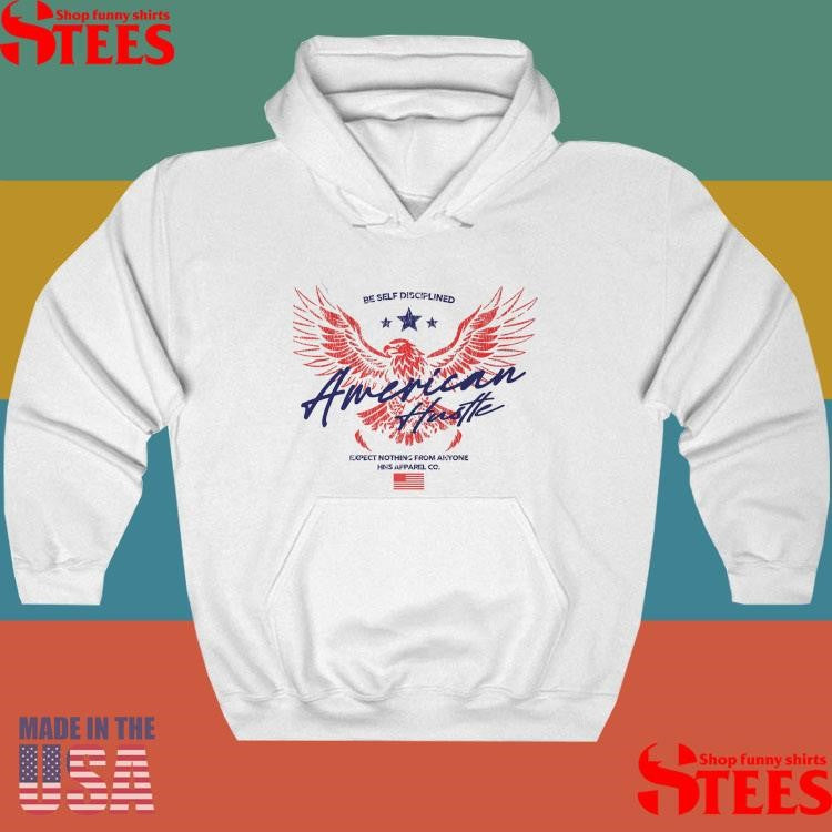 American Hustle Be Self Disciplined T-shirt