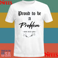 Angels Proud To Be A Problem Hang Over Gang Shirts