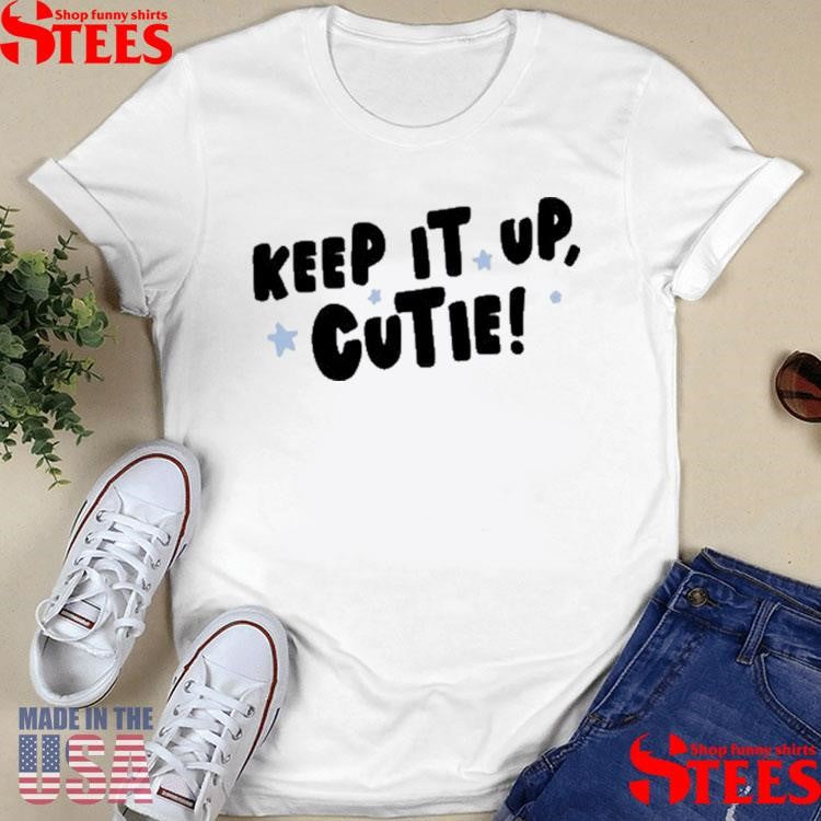 Anna Przy Keep It Up Cutie T-shirt