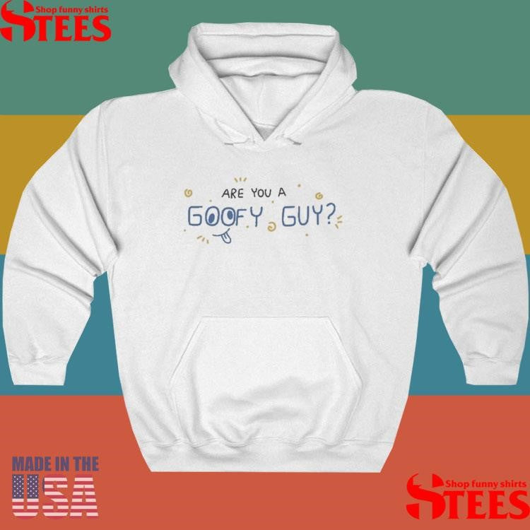 Are You A Goofy Guy Morgan Jay 2025 Shirts