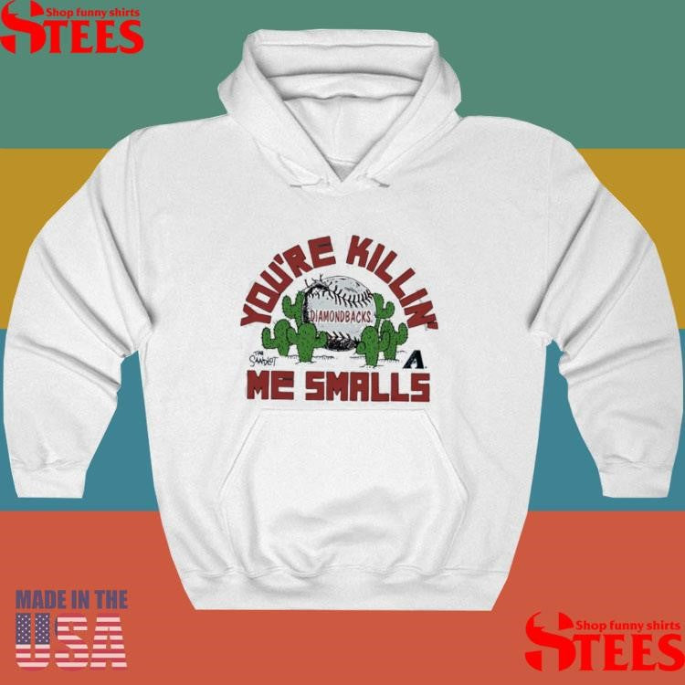 Arizona Diamondbacks The Sandlot You’re Killin’ Me Smalls T-shirt