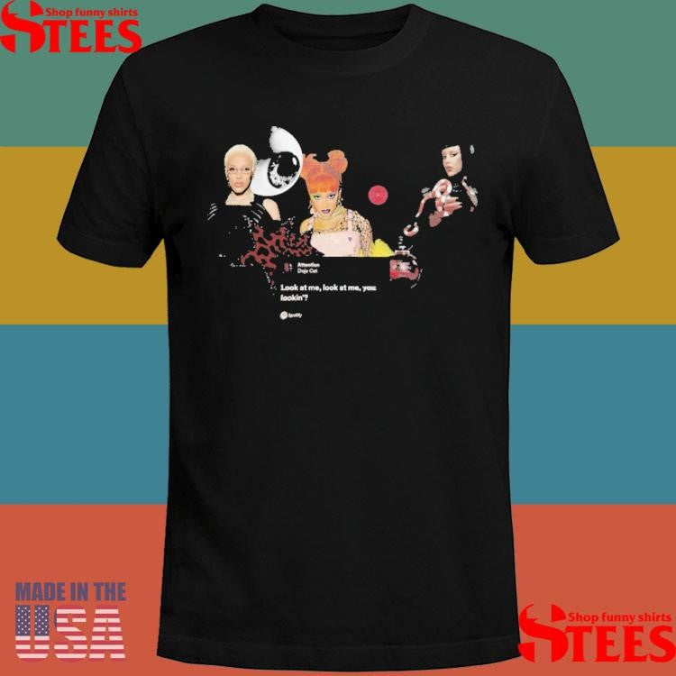 Attention Doja Cat Look At Me Look At Me You Lookin T-shirt