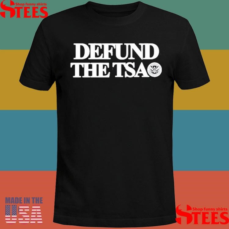 Barely Legal Defund The Tsa T-shirt