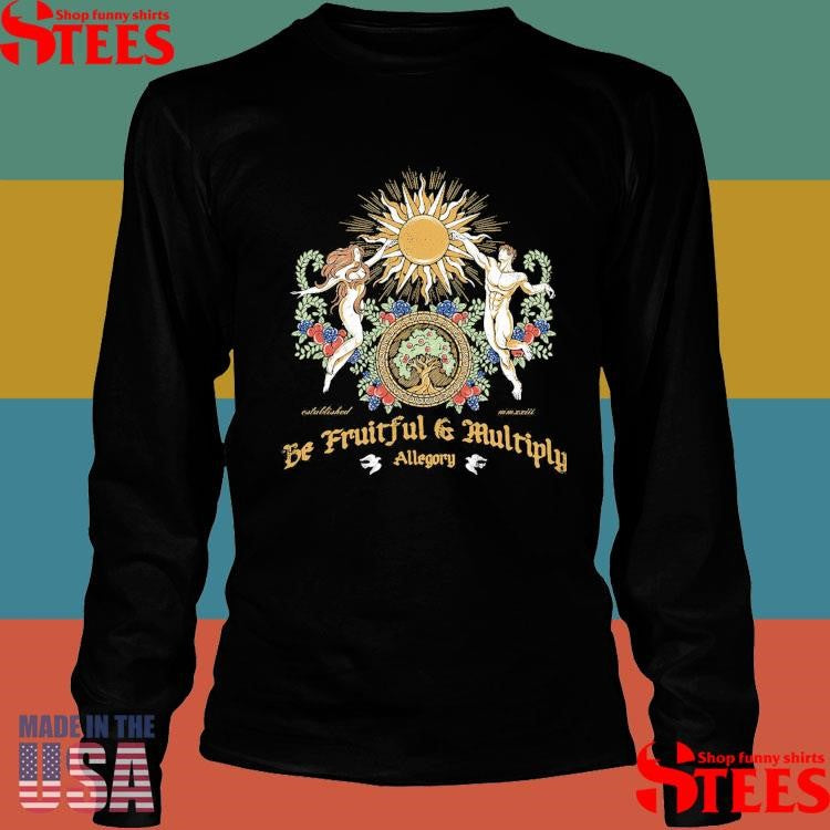 Be Fruitful And Multiply Allegory T-shirt