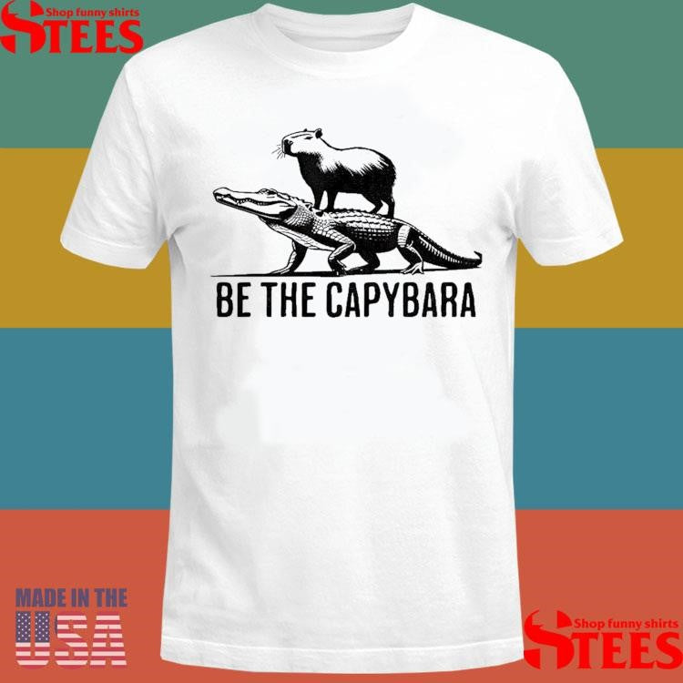 Be The Capybara Riding Gator T-shirt