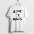 Official Beauty Is Boring