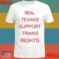 Bill Holston Real Texans Support Trans Rights Shirts
