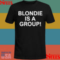 Blondie Is A Group 78 Shirts