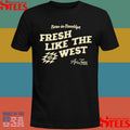Born In Brooklyn Fresh Like The West Shirts
