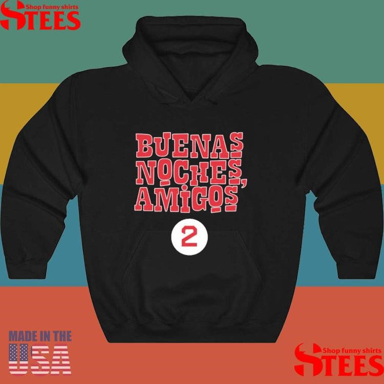 Buenas Noches Amigos Guerin Austin Shirts