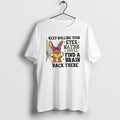 Official Bunny Keep Rolling Your Eyes Maybe Youll Find A Brain Back There