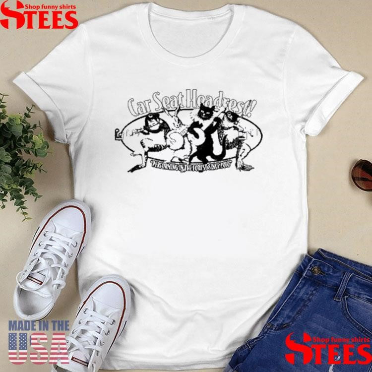 Car Seat Headrest Performing In The Forest Since 2010 Shirts