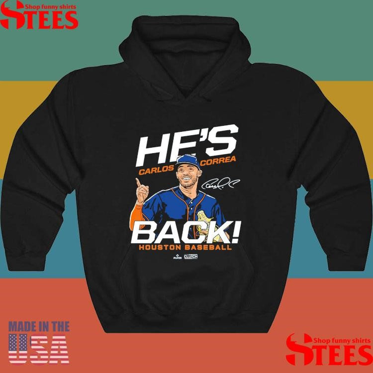 Carlos Correa He’s Back Houston Baseball T-Shirts