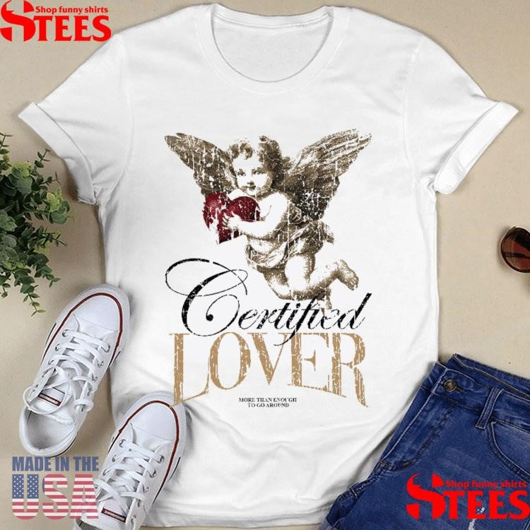 Certified Lover Ultra Shirts