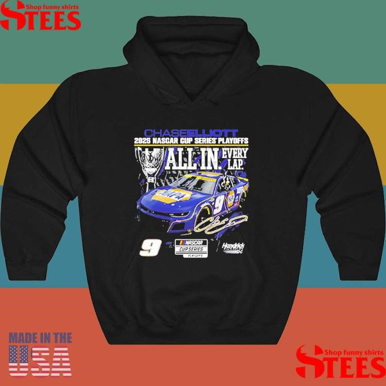 Chase Elliott Checkered Flag Sports 2025 Nascar Cup Series Playoffs Napa All In T-shirts