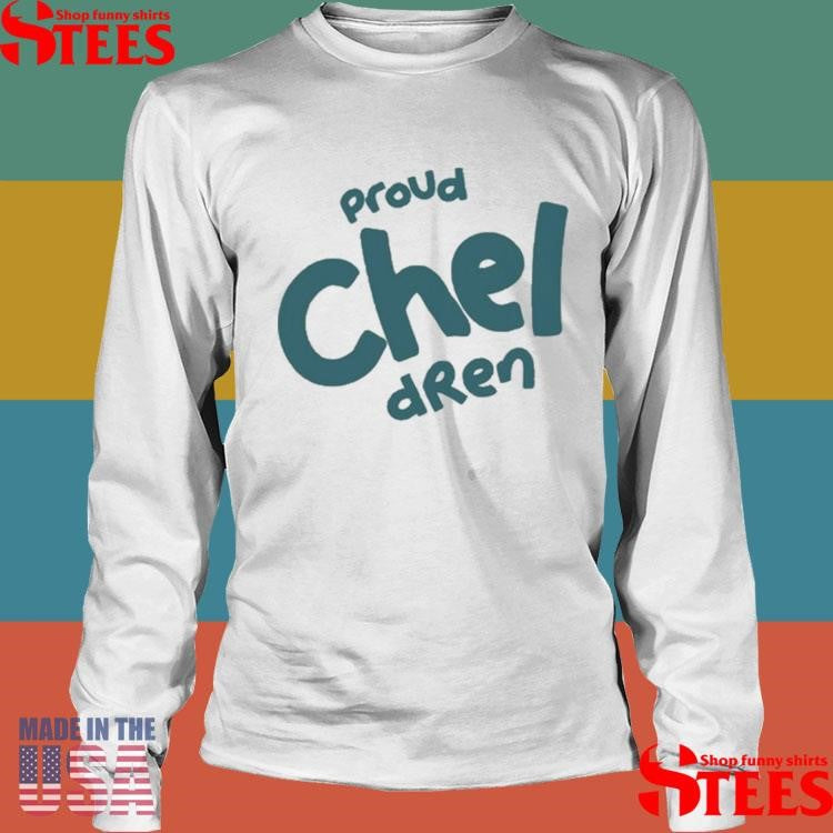 Chel Diokno Proud Chel Dren Shirts