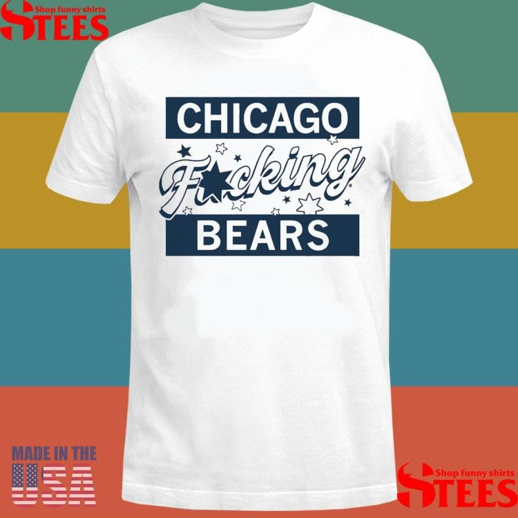 Chicago F-ing Bears T-shirt