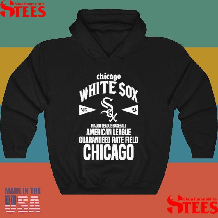 Chicago White Sox Major League Baseball American League Guaranteed Rate Field Chicago Shirts