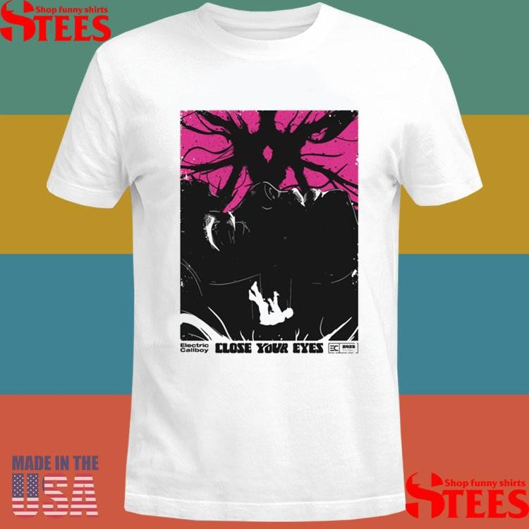 Close Your Eyes Electric Callboy Shirts