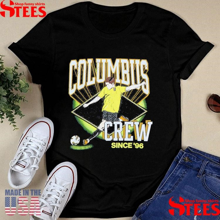 Columbus Crew Since 96 Shirts