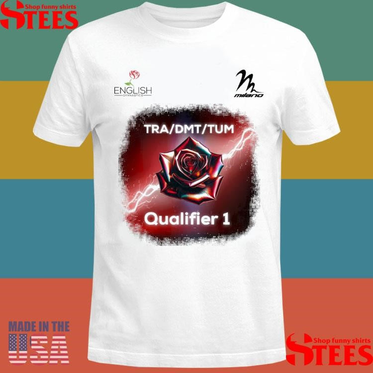 Comp English Qualifier 1 Tra Dmt Tum Shirts
