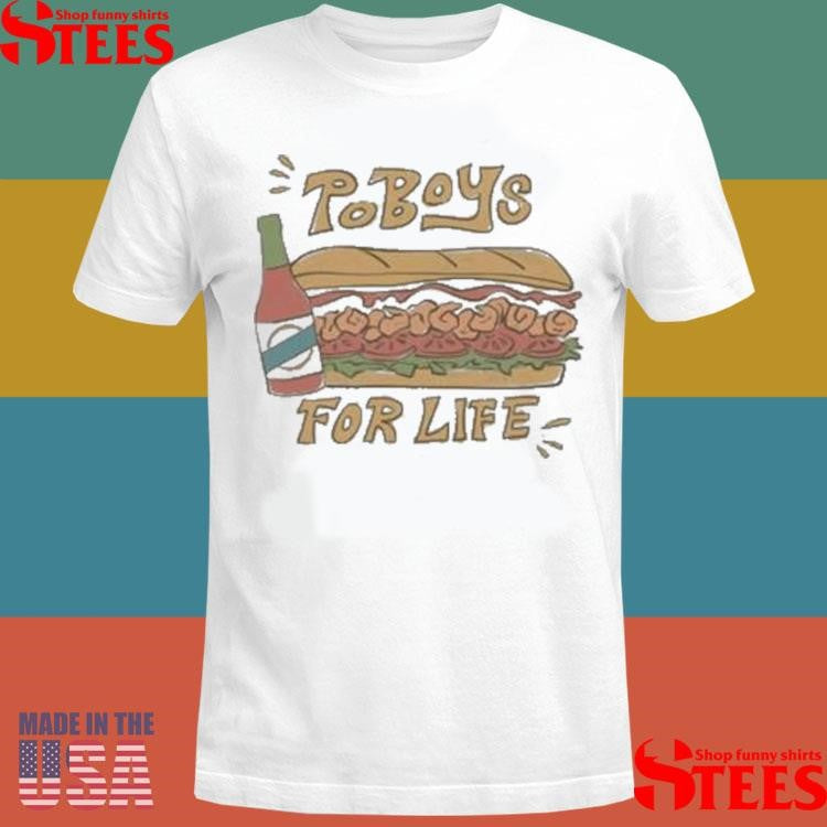 Crystal Po’boys For Life Shirts