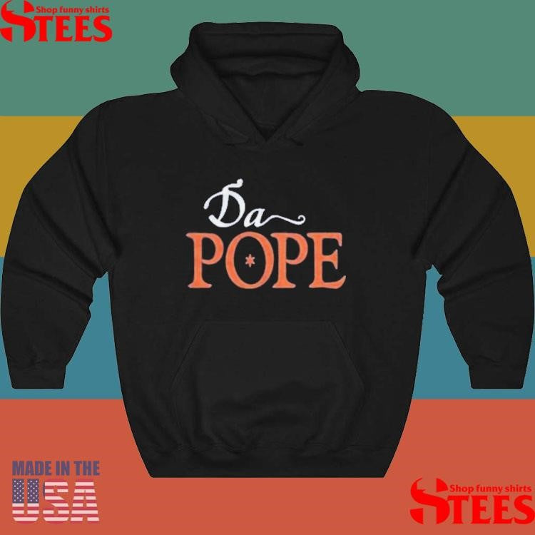 Da Pope 2025 Shirts